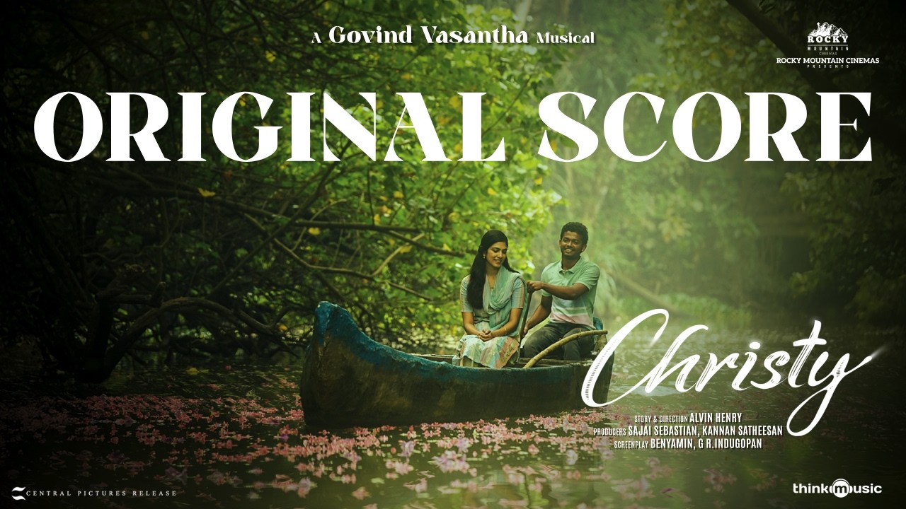 Christy - Original Score | Mathew Thomas | Malavika Mohanan | Govind Vasantha | Alvin Henry