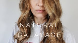 Natural Balayage || Hair Tutorial