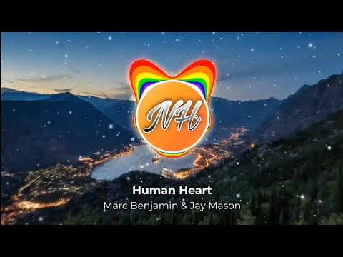 Marc Benjamin & Jay Mason - Human Heart