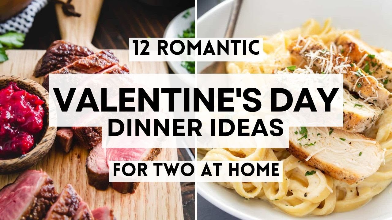 12 Romantic Dinner Ideas for Two at Home | Valentine's Day Dinners #valentinesdaydinner#dinnerfortwo