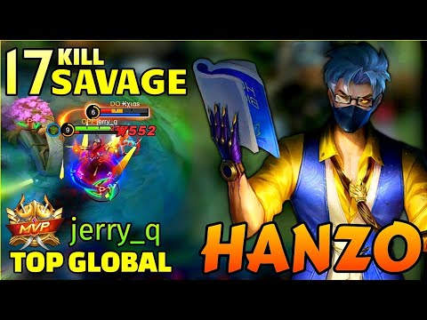 17Kill + Savage!!! Hanzo Build 2022 | Top Global Hanzo Gameplay jerry_q | Mobile Legends ~ mlbb