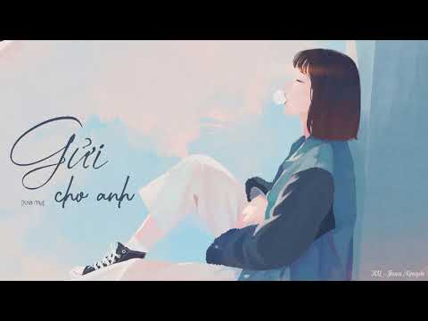 [Lyric] Gửi Cho Anh | Khởi My ft. Hoàng Rapper