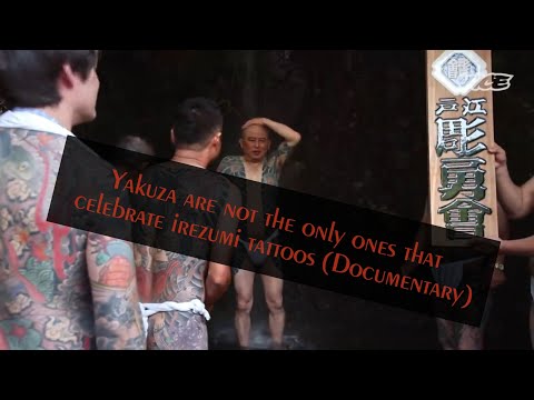 Yakuza are NOT the only ones that celebrate irezumi tattoos (DOCUMENTARY)