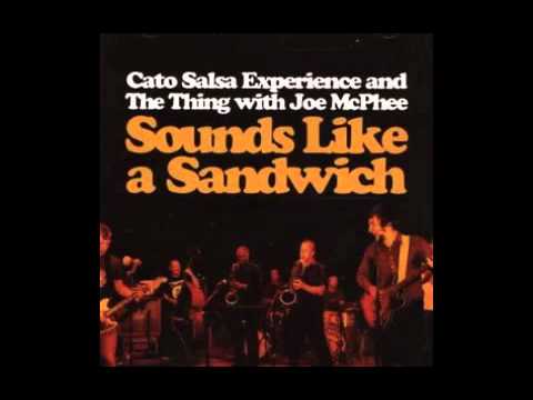 Cato Salsa Experience & The Thing With Joe McPhee- Our Prayer