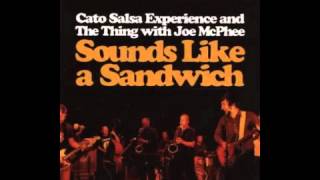 Cato Salsa Experience & The Thing With Joe McPhee- Our Prayer