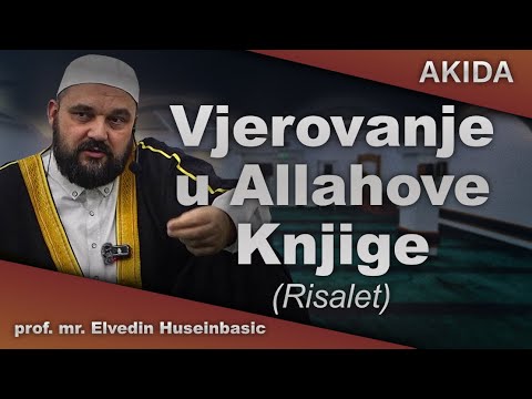 Vjerovanje u Allahove Knjige | prof. mr. Elvedin Huseinbasic