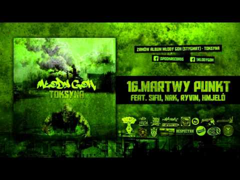 Młody Goh ( STYGMAT ) - Martwy Punkt Feat. Sifu, NRK, Ryvin, Hmjeló