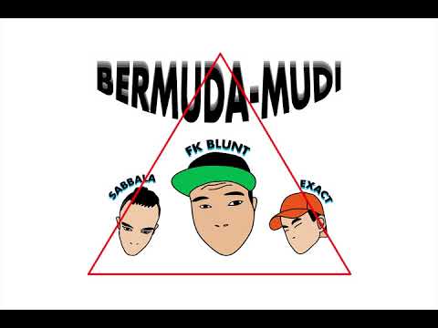 Bermuda-Mudi - FK Blunt feat  Sabbala & Exact (Audio)