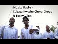 Kubata Kwashe Choral Group: Muzita Rashe ft Tocky Vibes (NOT Vabati VaJehova) Official Video