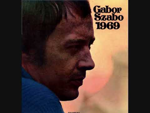 Gábor Szabó - Walk Away Renee