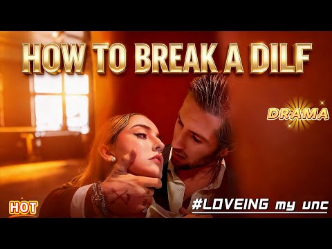 How to Break a DILF #HowtoBreakaDILF #drama #fill #movie #reelshort