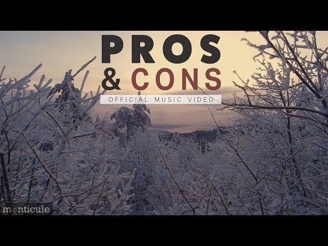 Monticule - Pros & Cons (Official Music Video)