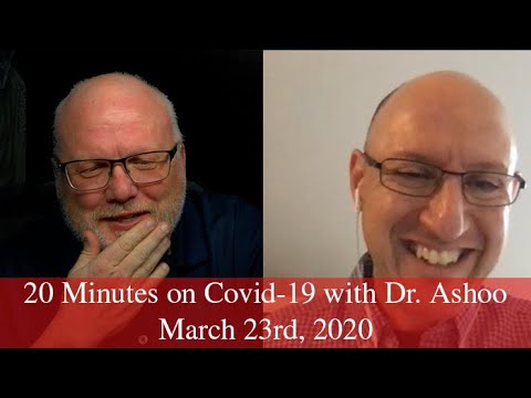 20 Minutes with Dr Ashoo on Covid019