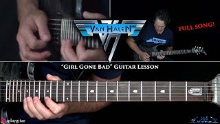 Van Halen - Girl Gone Bad Guitar Lesson (FULL SONG)