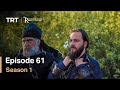 Resurrection Ertugrul Season 1 Episode 61