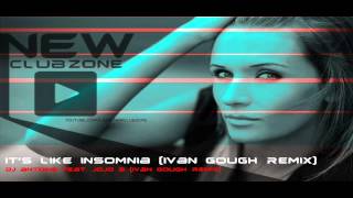 DJ Antoine feat. Jojo B - It's Like Insomnia (Ivan Gough Remix)