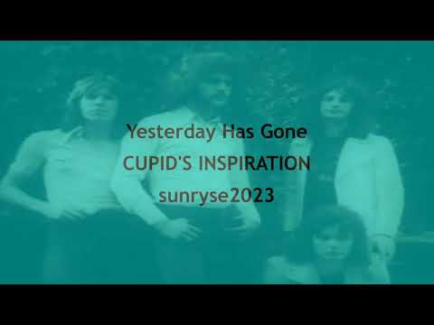 Yesterday Has Gone  CUPID'S INSPIRATION  (with lyrics)