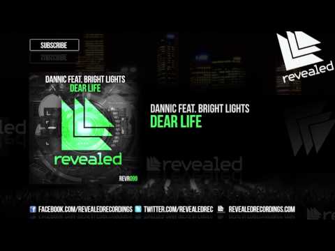 Dannic feat. Bright Lights - Dear Life (OUT NOW!)