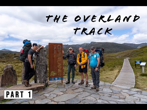 The Overland Track | Part 1