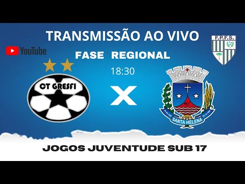 CT GRESFI X SANTA HELENA - JOGOS DA JUVENTUDE 2023 - SUB-17