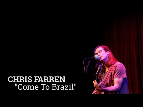 CHRIS FARREN - Come to Brazil | A Fistful Of Vinyl @ Bootleg Theater