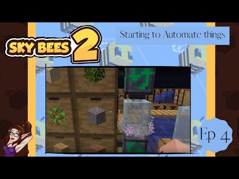 Sky Bees 2 Modpack~ Ep 4  Starting to Automate things ~ Minecraft 1.16.5 Pack