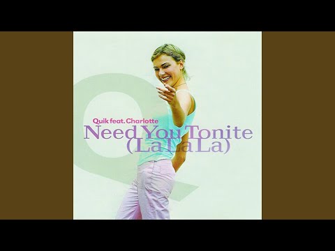 Need You Tonite (La La La) (Hit Radio Mix)