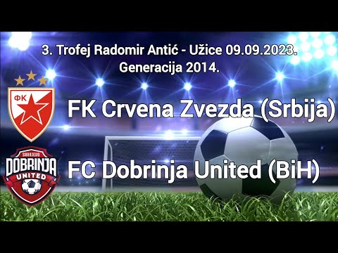FK Crvena Zvezda Beograd - FC Dobrinja United 7:0 (3. Trofej Radomir Antić - Užice) -Generacija 2014