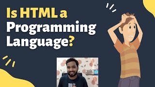 Is HTML a Programming Language? | What is HTML