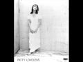 PATTY LOVELESS○ GOD WILL