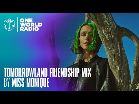 Tomorrowland - Friendship Mix - Miss Monique