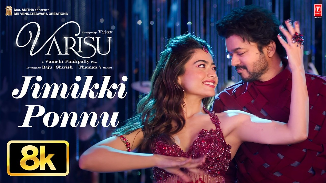 Jimikki Ponnu 8K Full Video Song (Tamil) | Varisu | Thalapathy Vijay | Thaman S | Vamshi Paidipally