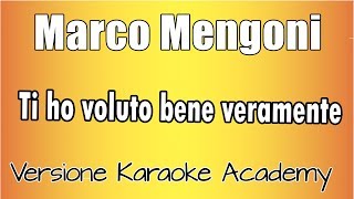 Marco Mengoni - Ti ho voluto bene veramente (Versione Karaoke Academy Italia)