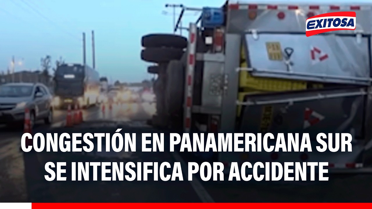 🔴🔵 Accidente en Panamericana Sur: Se intensifica la congestión vehicular tras volcadura de camión