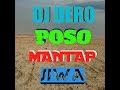 DERO DJ REMIX 2017 2018 Mantap ENAK DI GOYANG