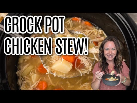 Flavorful Crock Pot Chicken Stew Recipe