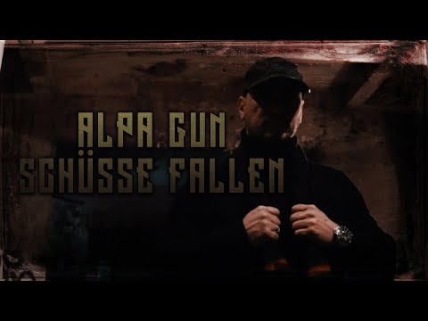 ALPA GUN - SCHÜSSE FALLEN (PROD. BY FRANK ONE & PERINO)
