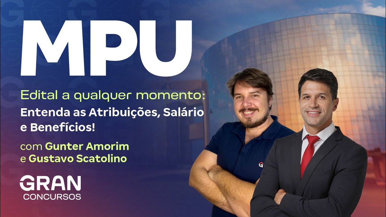 Concurso MPU |  Edital a qualquer momento: Entenda as Atribuições, Salário e Benefícios!