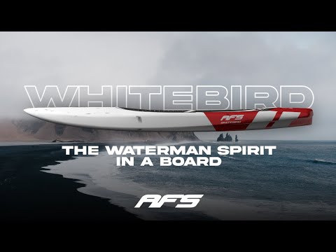 🇬🇧🇺🇸 AFS ⏐Whitebird, the Waterman Spirit in a board. Introduced by Richard Boudia