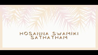 Hosanna Swamiki Sathatham  Palm Sunday Song  Holy 