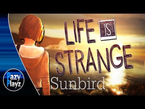 LIFE IS STRANGE GMV || Sunbird by William Henries & Micheal Holborn || Official Trailer Music