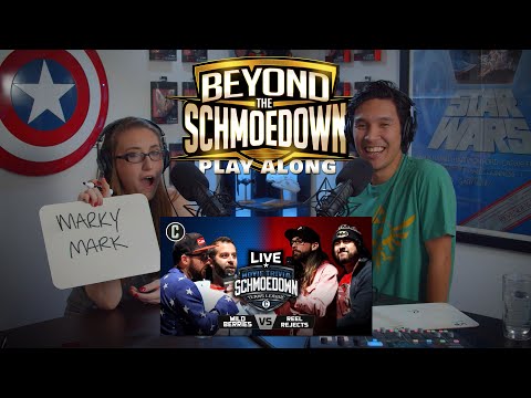 Beyond The Schmoedown | Play Along Wild Berries vs The Reel Rejects