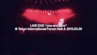 androp 「LIVE DVD "one and zero" @Tokyo International Forum Hall A」 Teaser spot