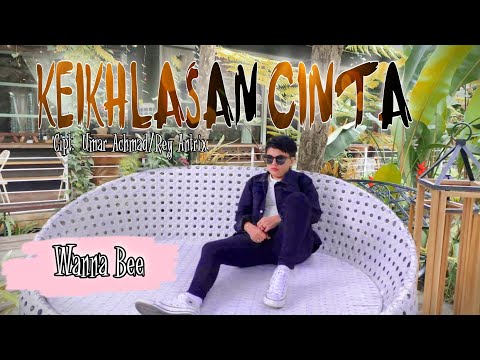Wanna Bee - Keikhlasan Cinta (Official Music Video) || Wanna Annisyah Purba