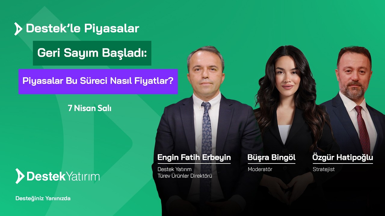 Geri Sayım Başladı: Piyasalar Bu Süreci Nasıl Fiyatlar? | Engin Fatih Erbeyin - Özgür Hatipoğlu