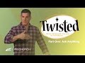 Twisted: Part 1 - 