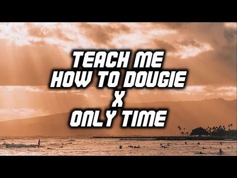 Teach Me How to Dougie x Only Time (Scherrerhannah Mashup Remix) [LYRICS] Cali Swag District x Enya