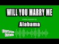 Alabama - Will You Marry Me (Karaoke Version)