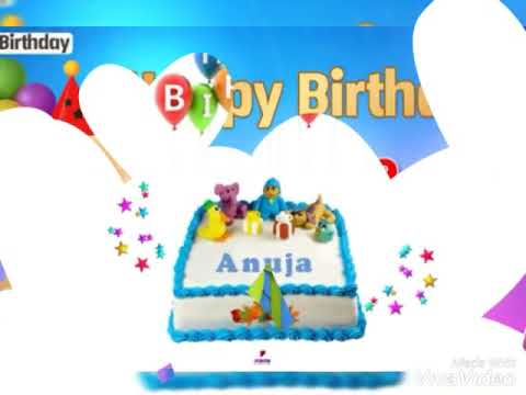 Anuja Birthday song selected make birthday video