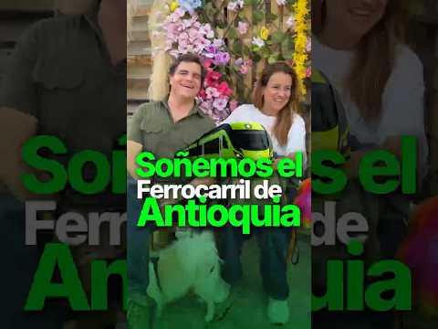Un sueño que compartimos los antioqueños: volver a ver en marcha el Ferrocarril de Antioquia. 🚂💚
